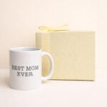 Best Mom Ever Mug