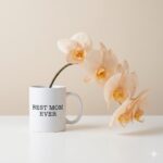 Best Mom Ever Mug with Orchids
